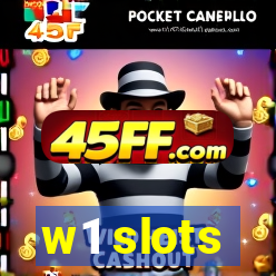 w1 slots